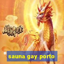 sauna gay porto